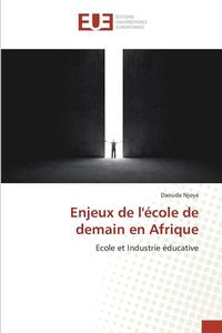 bokomslag Enjeux de Lecole de Demain En Afrique