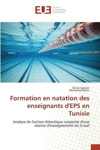 bokomslag Formation En Natation Des Enseignants Deps En Tunisie