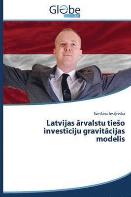 Latvijas Rvalstu Tie O Invest Ciju Gravit Cijas Modelis 1