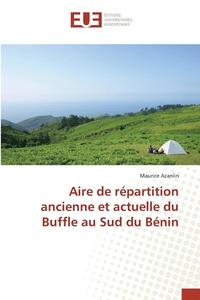 bokomslag Aire de Repartition Ancienne Et Actuelle Du Buffle Au Sud Du Benin