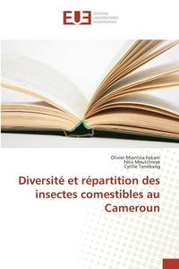 bokomslag Diversité Et Répartition Des Insectes Comestibles Au Cameroun