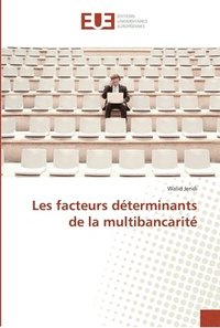 bokomslag Les facteurs determinants de la multibancarite