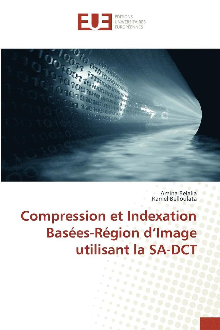 Compression Et Indexation Basees-Region d'Image Utilisant La Sa-Dct 1