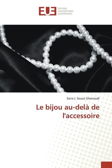 bokomslag Le Bijou Au-Delà de Laccessoire