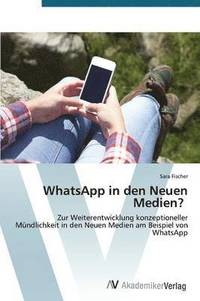 bokomslag WhatsApp in den Neuen Medien?