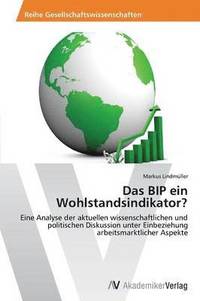 bokomslag Das BIP ein Wohlstandsindikator?