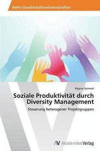 bokomslag Soziale Produktivitat Durch Diversity Management