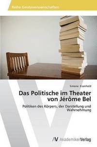 bokomslag Das Politische im Theater von Jrme Bel