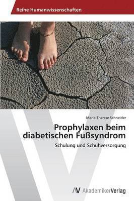 bokomslag Prophylaxen beim diabetischen Fusyndrom