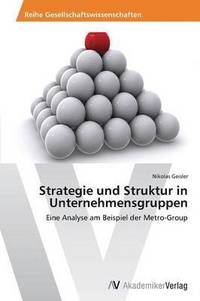 bokomslag Strategie und Struktur in Unternehmensgruppen