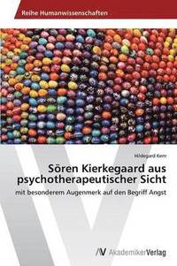 bokomslag Sren Kierkegaard aus psychotherapeutischer Sicht