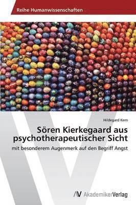 Sren Kierkegaard aus psychotherapeutischer Sicht 1