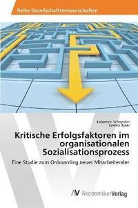 bokomslag Kritische Erfolgsfaktoren im organisationalen Sozialisationsprozess