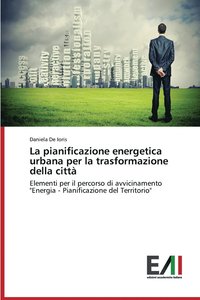 bokomslag La Pianificazione Energetica Urbana Per La Trasformazione Della Citta