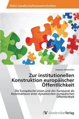 Zur institutionellen Konstruktion europischer ffentlichkeit 1