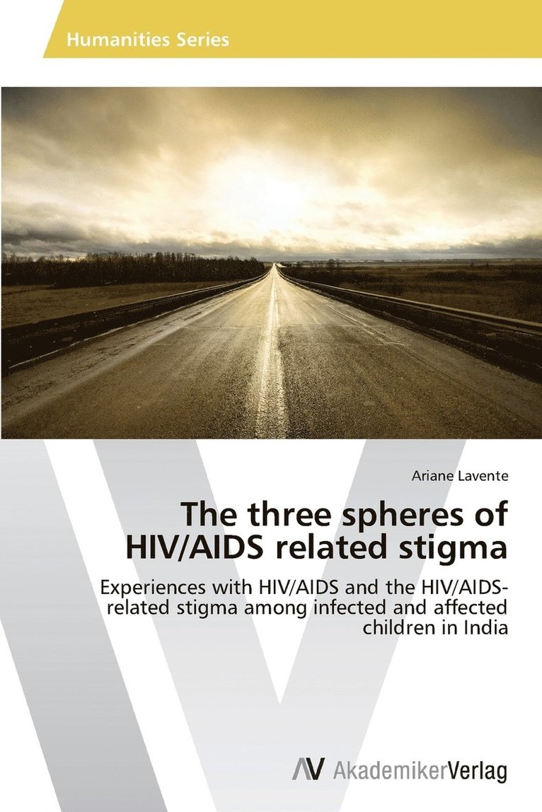 The three spheres of HIV/AIDS related stigma 1