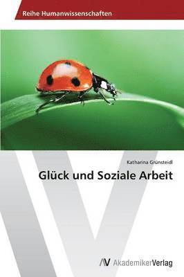 bokomslag Glck und Soziale Arbeit