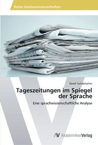 bokomslag Tageszeitungen im Spiegel der Sprache