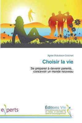 Crochart-A, CROCHART-A, Agnès Dubuisson Crochart - Choisir La Vie, Häftad