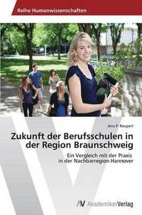 bokomslag Zukunft der Berufsschulen in der Region Braunschweig