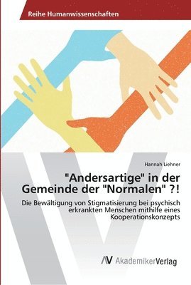 Hannah Liehner - "Andersartige" in der Gemeinde der "Normalen" ?!, Häftad