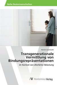bokomslag Transgenerationale Vermittlung von Bindungsreprsentationen