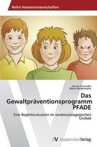 bokomslag Das Gewaltprventionsprogramm PFADE