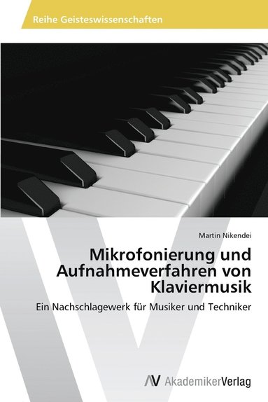 bokomslag Mikrofonierung und Aufnahmeverfahren von Klaviermusik