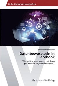 bokomslag Datenbewusstsein in Facebook