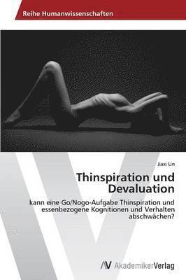 Thinspiration und Devaluation 1