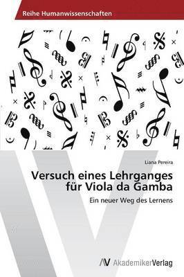 Versuch eines Lehrganges fr Viola da Gamba 1