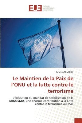 Le Maintien de la Paix de l'ONU et la lutte contre le terrorisme 1