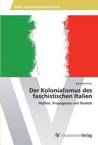 bokomslag Der Kolonialismus des faschistischen Italien
