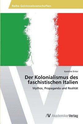 Der Kolonialismus des faschistischen Italien 1