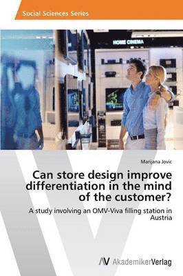 Can store design improve differentiation in the mind of the customer? 1