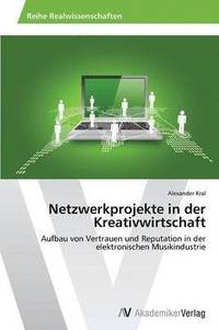 bokomslag Netzwerkprojekte in der Kreativwirtschaft