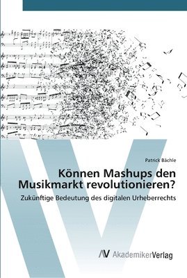Knnen Mashups den Musikmarkt revolutionieren? 1