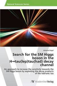 bokomslag Search for the SM Higgs boson in the H&#8594;tau(lep)tau(had) decay channel
