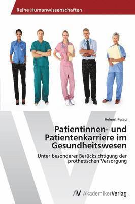 Patientinnen- und Patientenkarriere im Gesundheitswesen 1