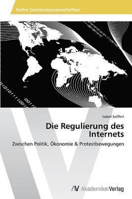 bokomslag Die Regulierung des Internets