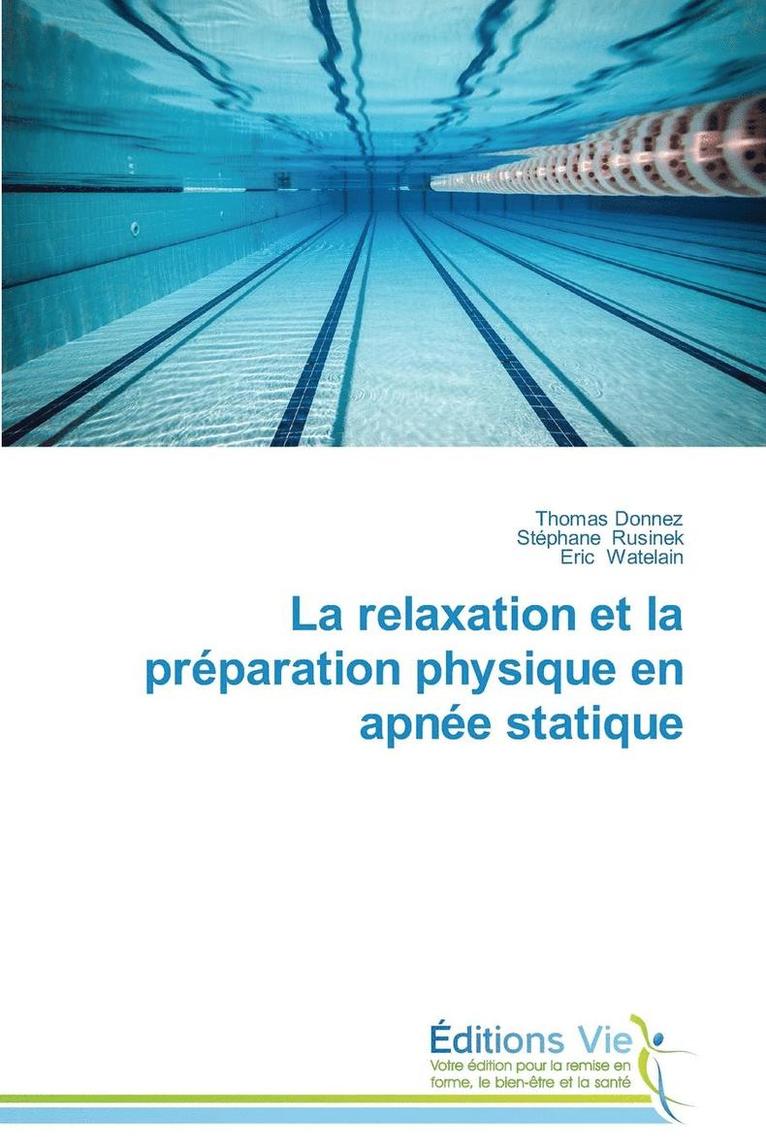 La Relaxation Et La Preparation Physique En Apnee Statique 1