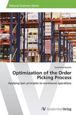 bokomslag Optimization of the Order Picking Process