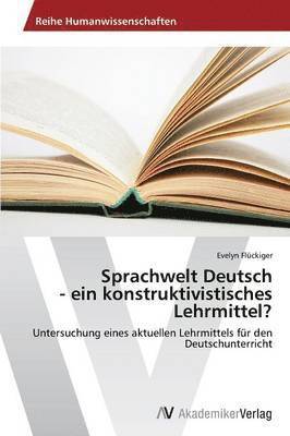 bokomslag Sprachwelt Deutsch - ein konstruktivistisches Lehrmittel?