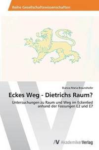 bokomslag Eckes Weg - Dietrichs Raum?