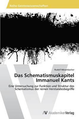 Das Schematismuskapitel Immanuel Kants 1