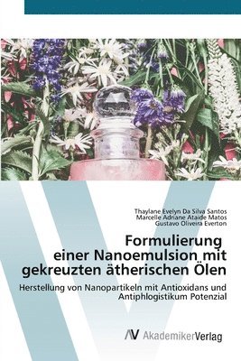 bokomslag Formulierung einer Nanoemulsion mit gekreuzten ätherischen Ölen