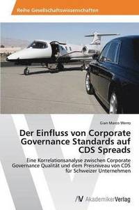 bokomslag Der Einfluss von Corporate Governance Standards auf CDS Spreads