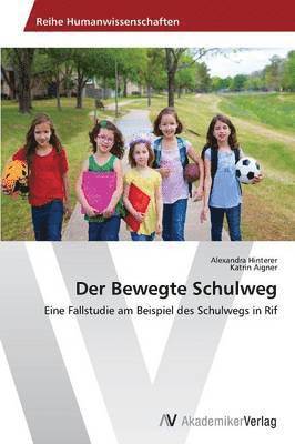 bokomslag Der Bewegte Schulweg