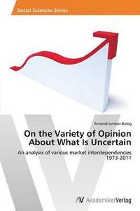 bokomslag On the Variety of Opinion About What Is Uncertain