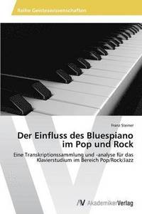 bokomslag Der Einfluss des Bluespiano im Pop und Rock